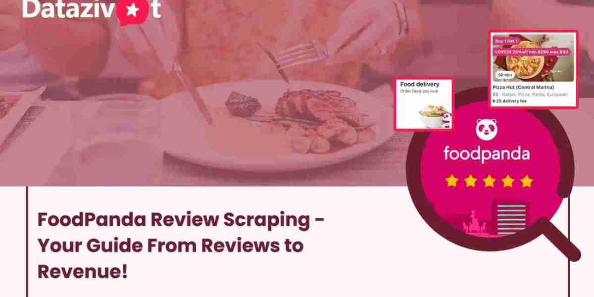 FoodPanda Review Scraping - Turn Insights Into Revenue