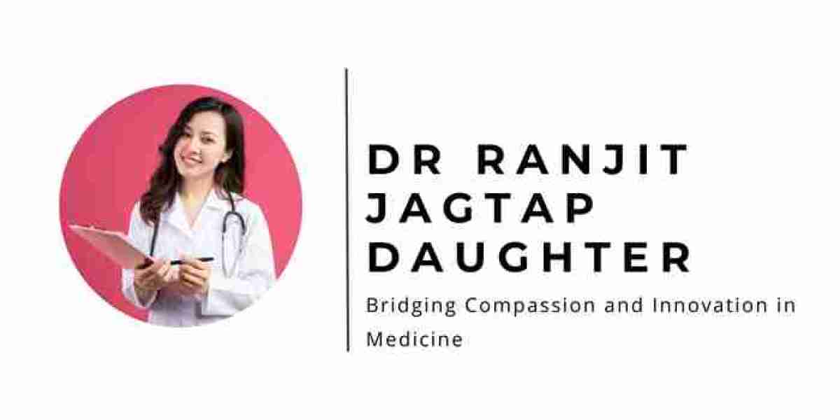 Dr Ranjit Jagtap Daughter: Bridging Compassion and Innovation in Medicine